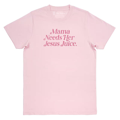 Mama Needs Her Jesus Juice