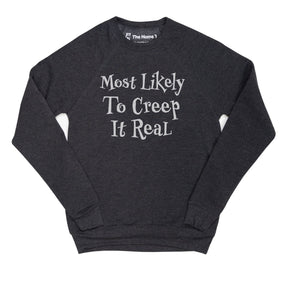 Most Likely to Creep it Real