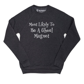Most Likely to be a Ghoul Magnet