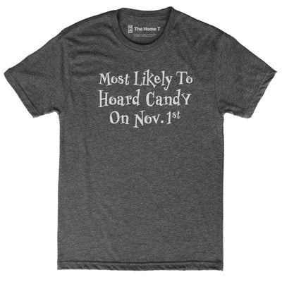 Most Likely to Hoard Candy