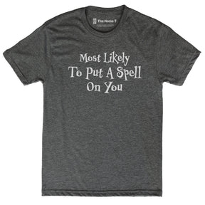 Most Likely to Put a Spell on You