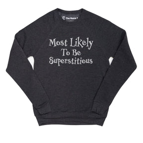 Most Likely to Be Superstitious