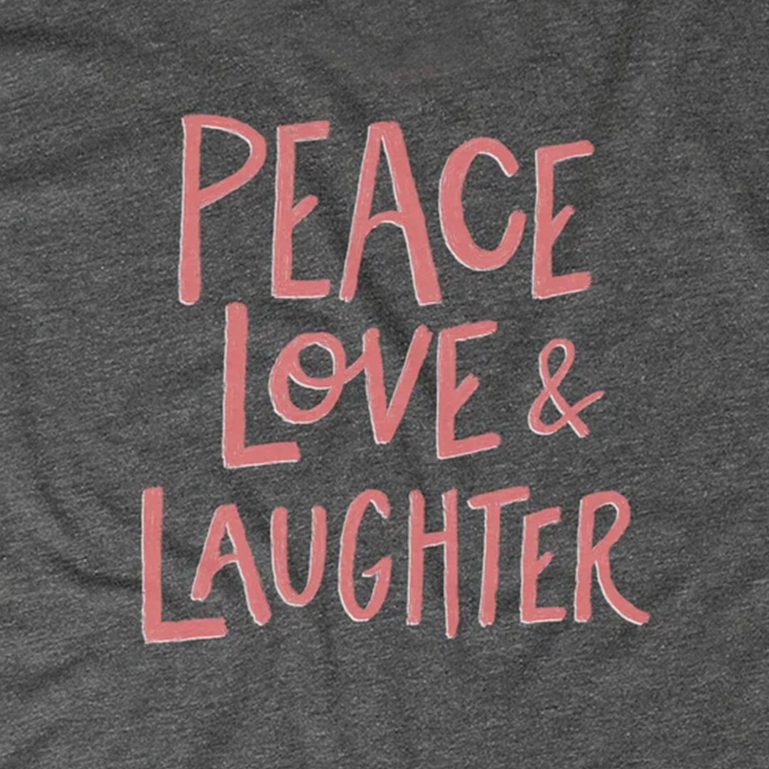 Peace, Love & Laughter