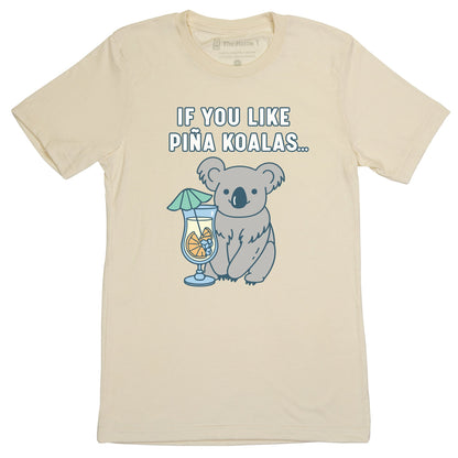 If You Like Pina Koalas