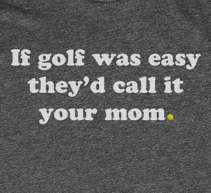 If Golf Was Easy