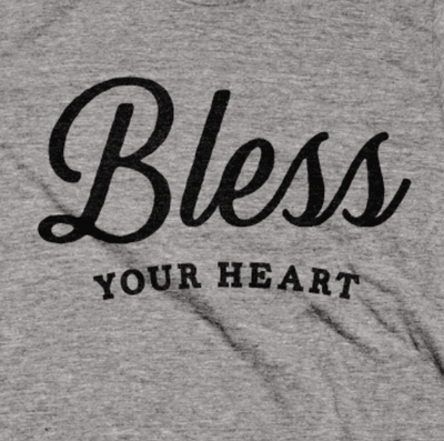 Bless Your Heart