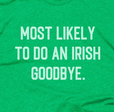 Most Likely to do an Irish Exit