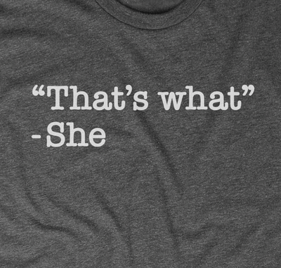 That's What She Said
