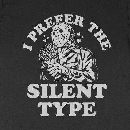 I Prefer the Silent Type