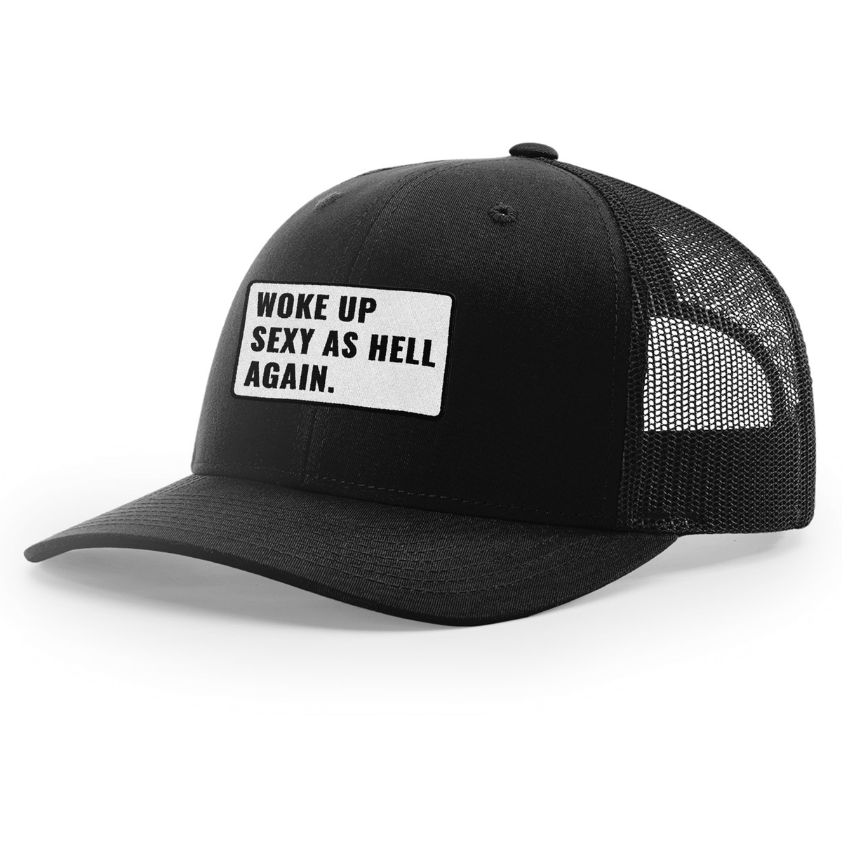 Woke Up Sexy as Hell Again Hat