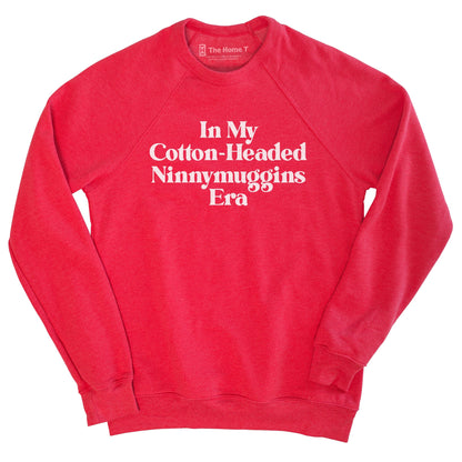 In My Cotton-Headed Ninnymuggins Era