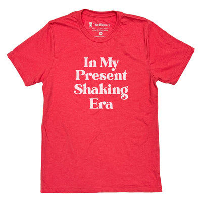 In My Present Shaking Era