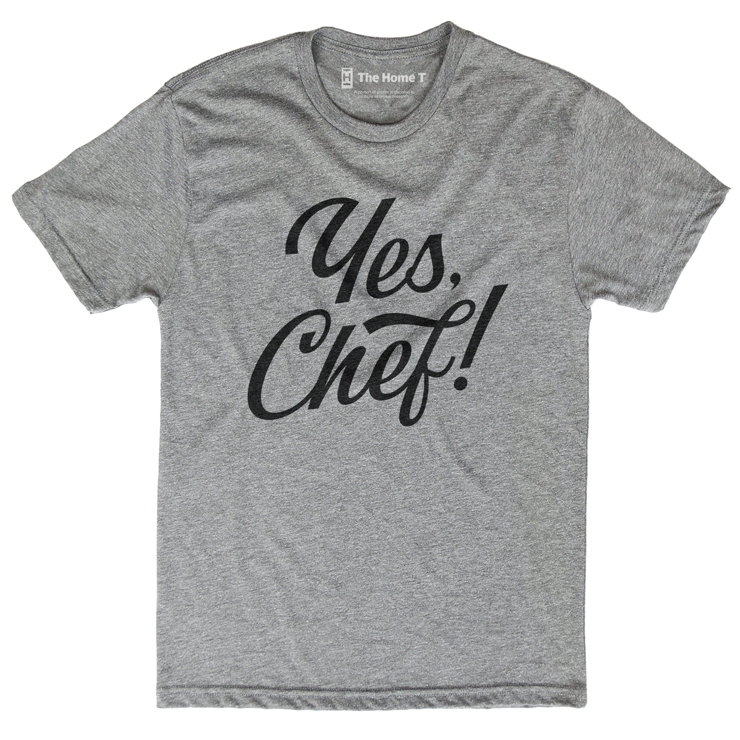 Yes, Chef!