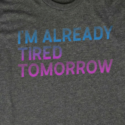 Already Tired