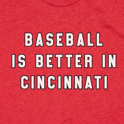 Baseball is Better in Cincinnati