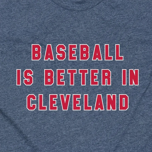Baseball is Better in Cleveland