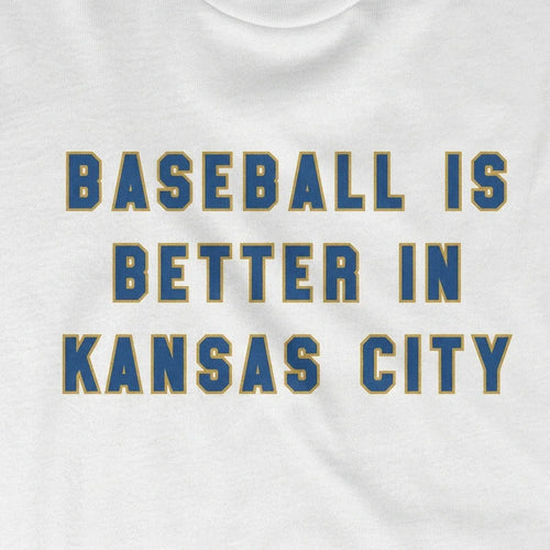 Baseball is Better in Kansas City