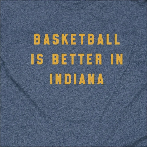 Basketball is Better in Indiana