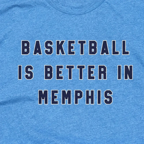 Basketball is Better in Memphis