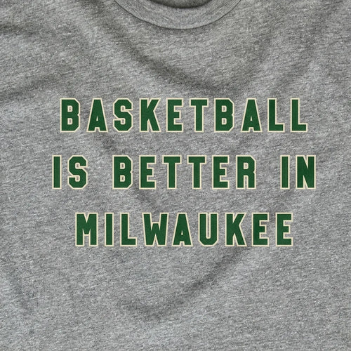 Basketball is Better in Milwaukee