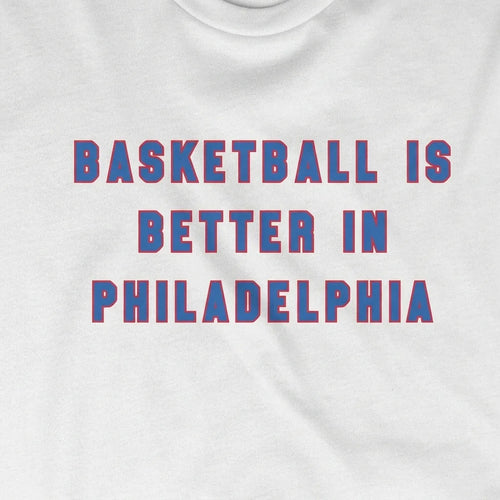 Basketball is Better in Philly