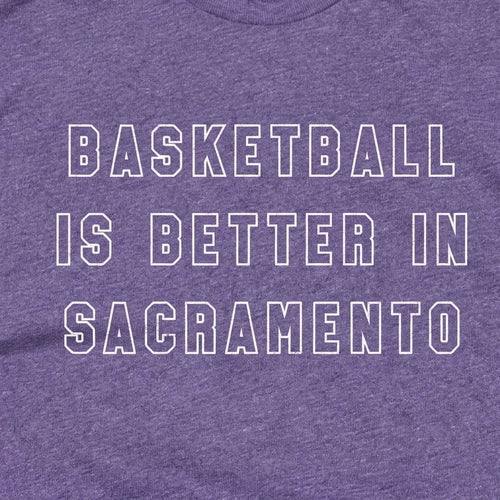 Basketball is Better in Sacramento