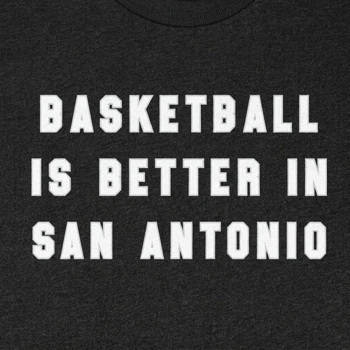 Basketball is Better in San Antonio