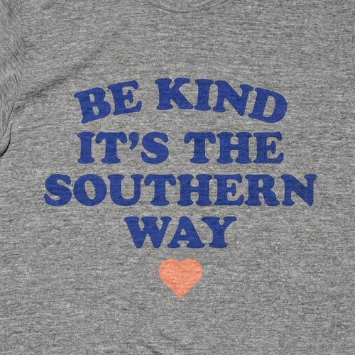Be Kind It's the Southern Way