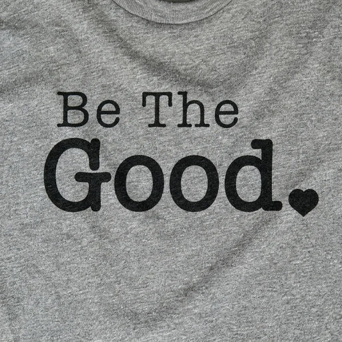 Be The Good