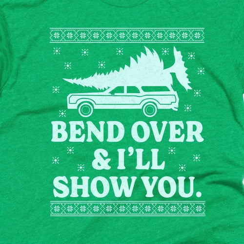 Bend Over and I'll Show You