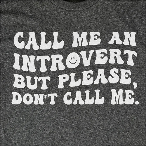 Call Me An Introvert