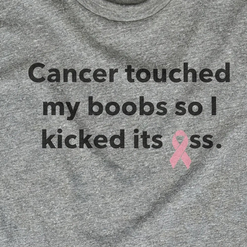 Cancer Touched My Boobs