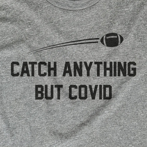 Catch Anything But Covid