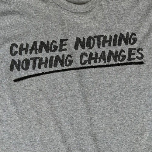 Change Nothing