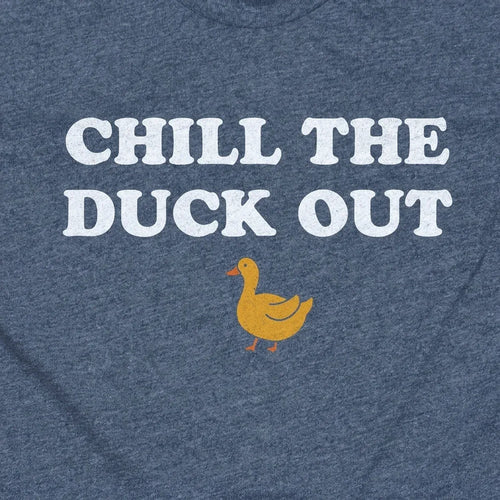 Chill The Duck Out