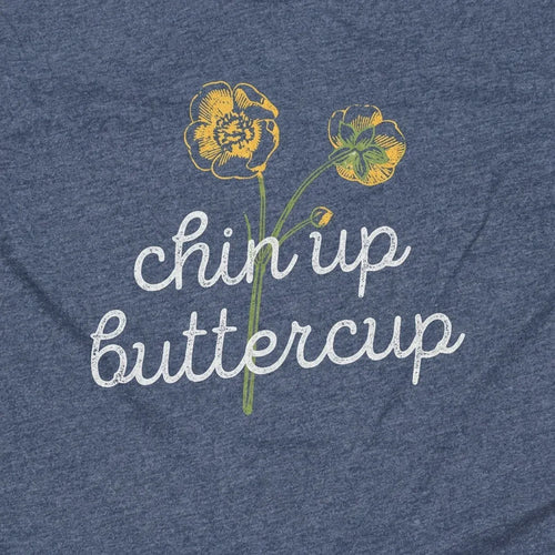 Chin Up Buttercup