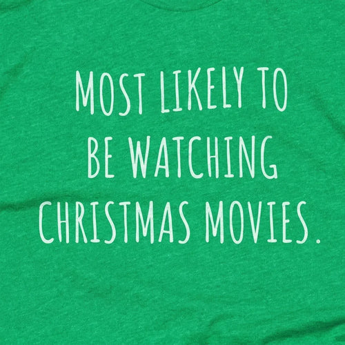 Most Likely to be Watching Christmas Movies