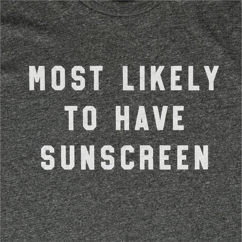 Most Likely To Have Sunscreen