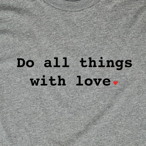 Do All Things With Love