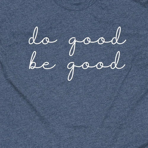 Do Good Be Good