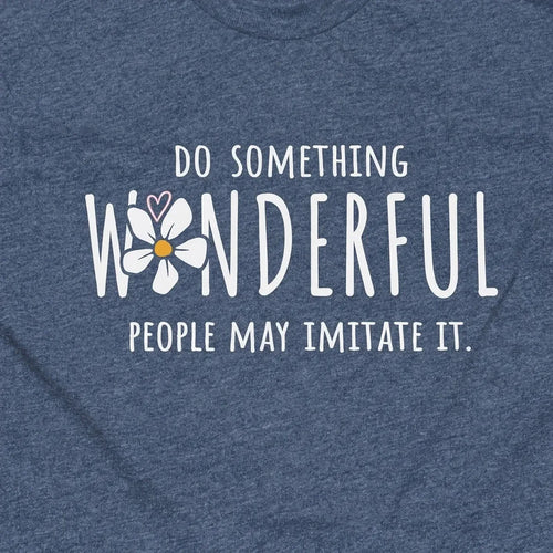 Do Something Wonderful Flower