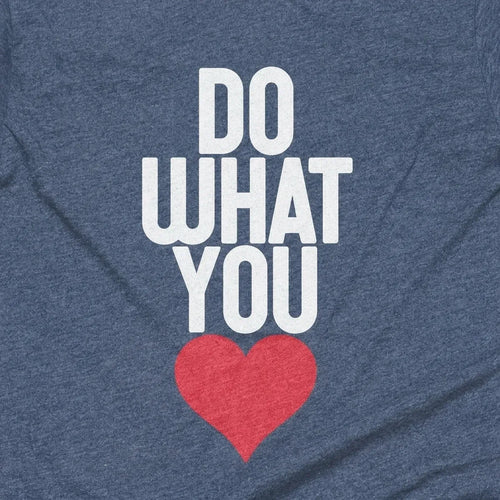 Do What You Love