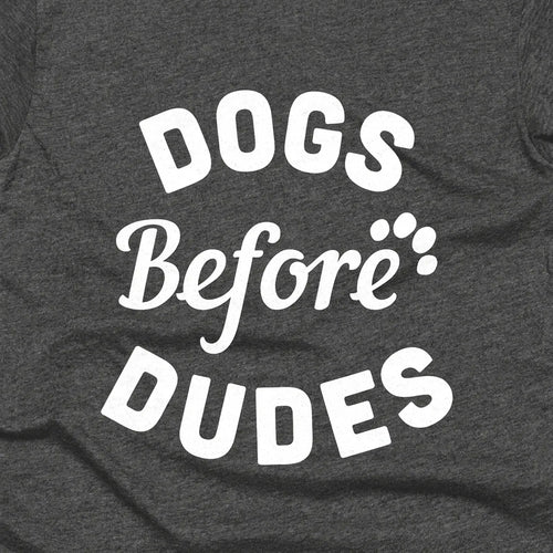 Dogs Before Dudes