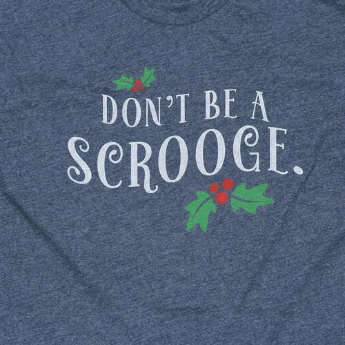 Don't Be A Scrooge