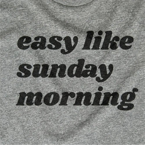 Easy Like Sunday Morning