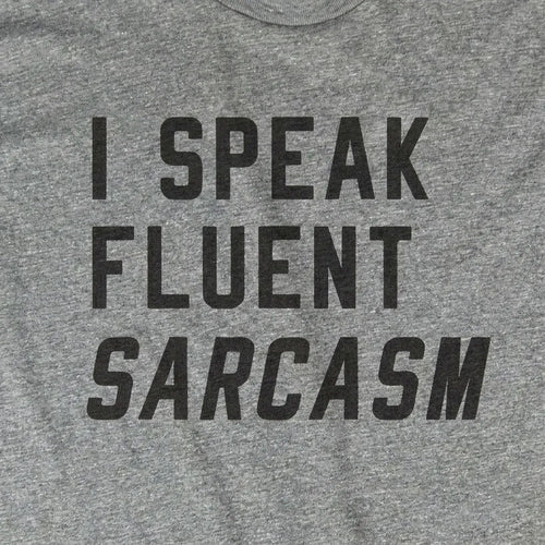 Fluent Sarcasm