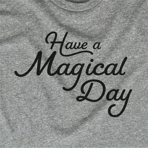 Have a Magical Day