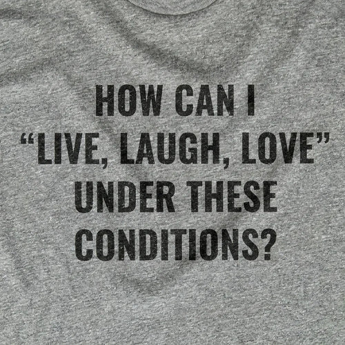 How Can I Live Laugh Love
