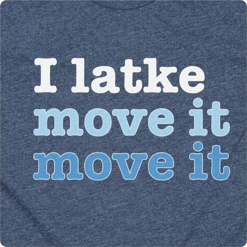 I Latke Move It Move It
