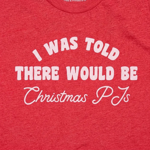 I Was Told There Would(n't) be Christmas PJs